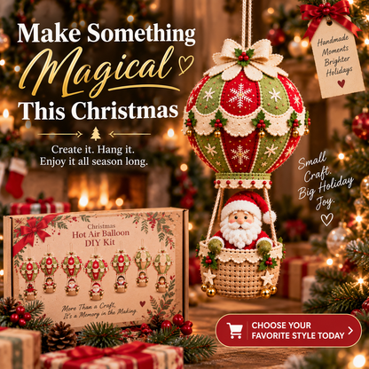 🎅Christmas Hot Air Balloon DIY Kit — Hanging Holiday Decoration Craft