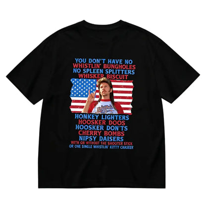 Joe Dirt 4th of July Shirt