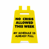 No Crisis Allowed